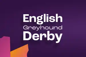 English Greyhound Derby Offers and Promo Codes in 2024